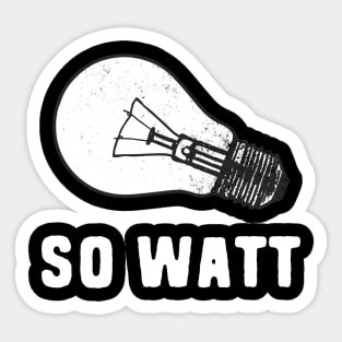 So Watt Sticker